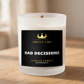 Smells Like Bad Decisions Scented Candle