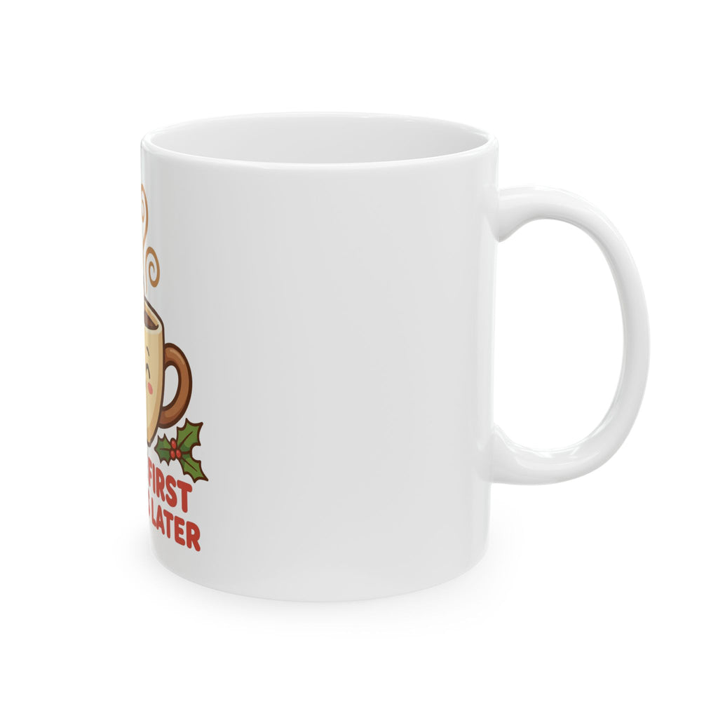 Christmas – Coffee First | Coffee Mug