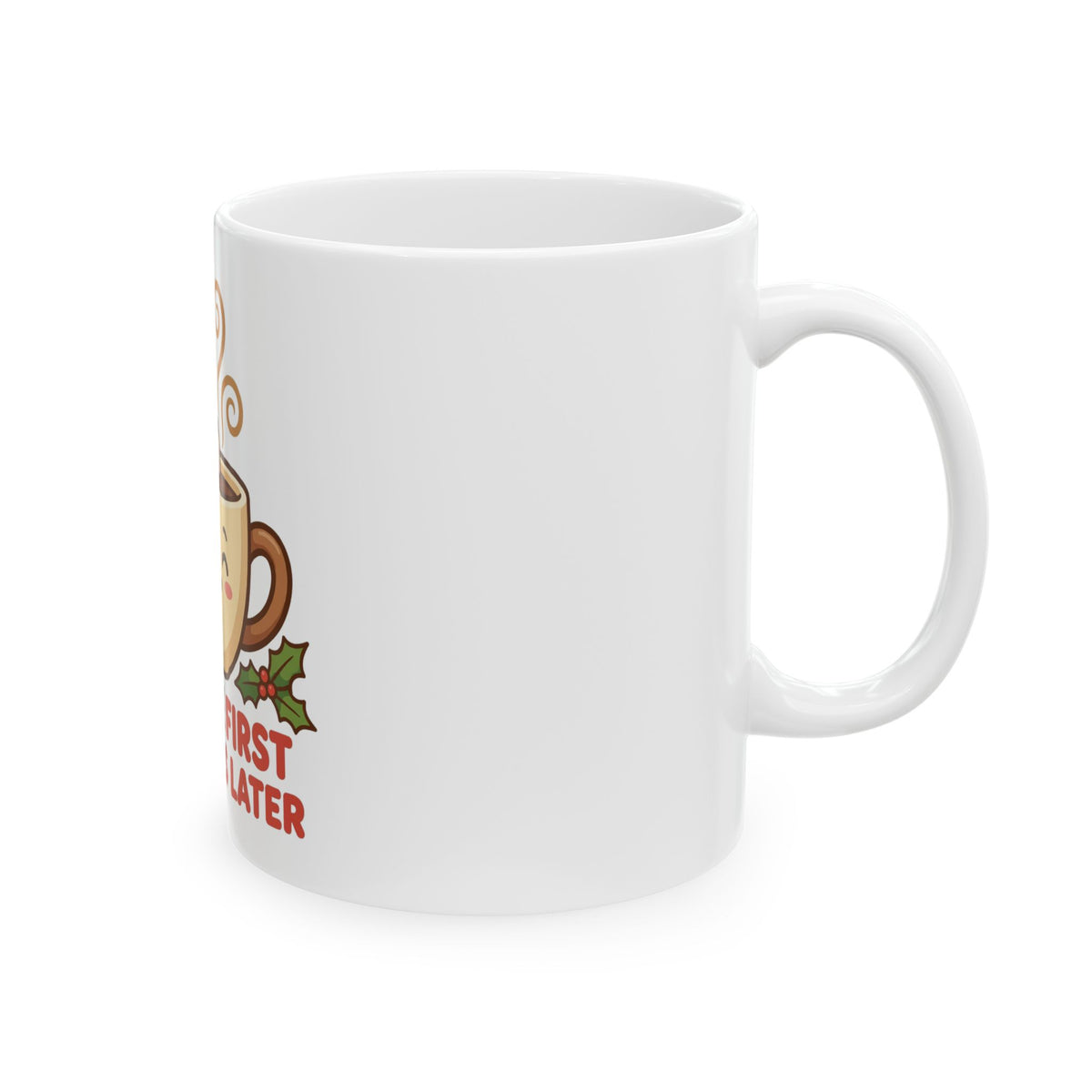Christmas – Coffee First | Coffee Mug