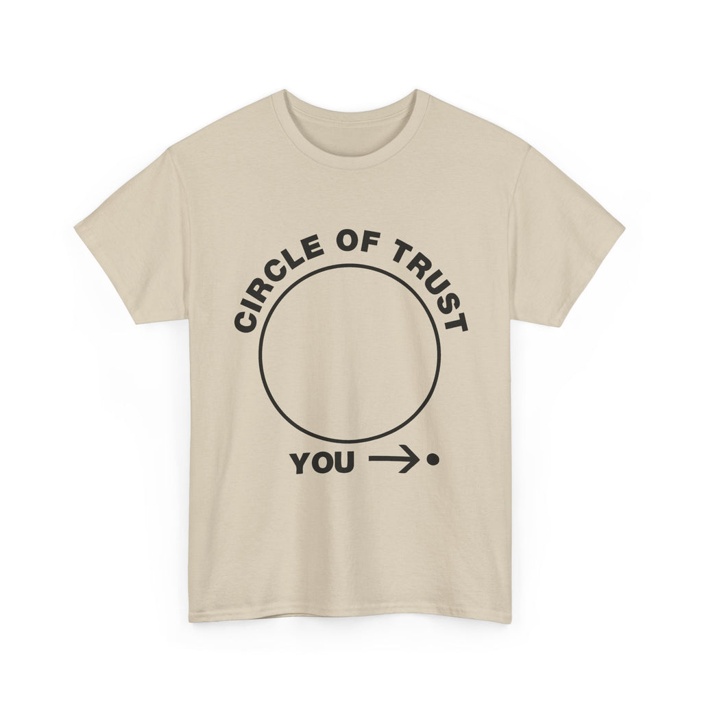 Circle of Trust Tee — Funny 'You →' Minimalist Graphic Shirt