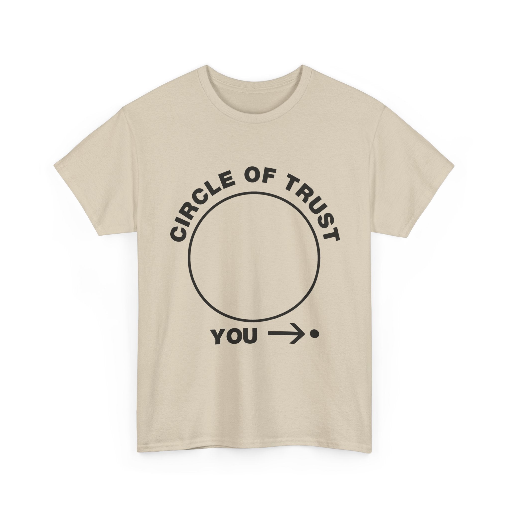 Circle of Trust Tee — Funny 'You →' Minimalist Graphic Shirt