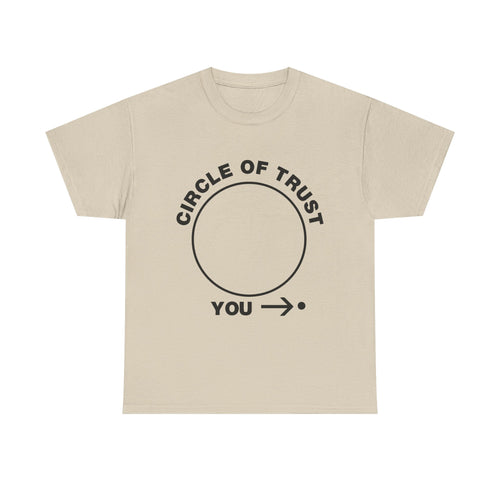 Circle of Trust Tee — Funny 'You →' Minimalist Graphic Shirt