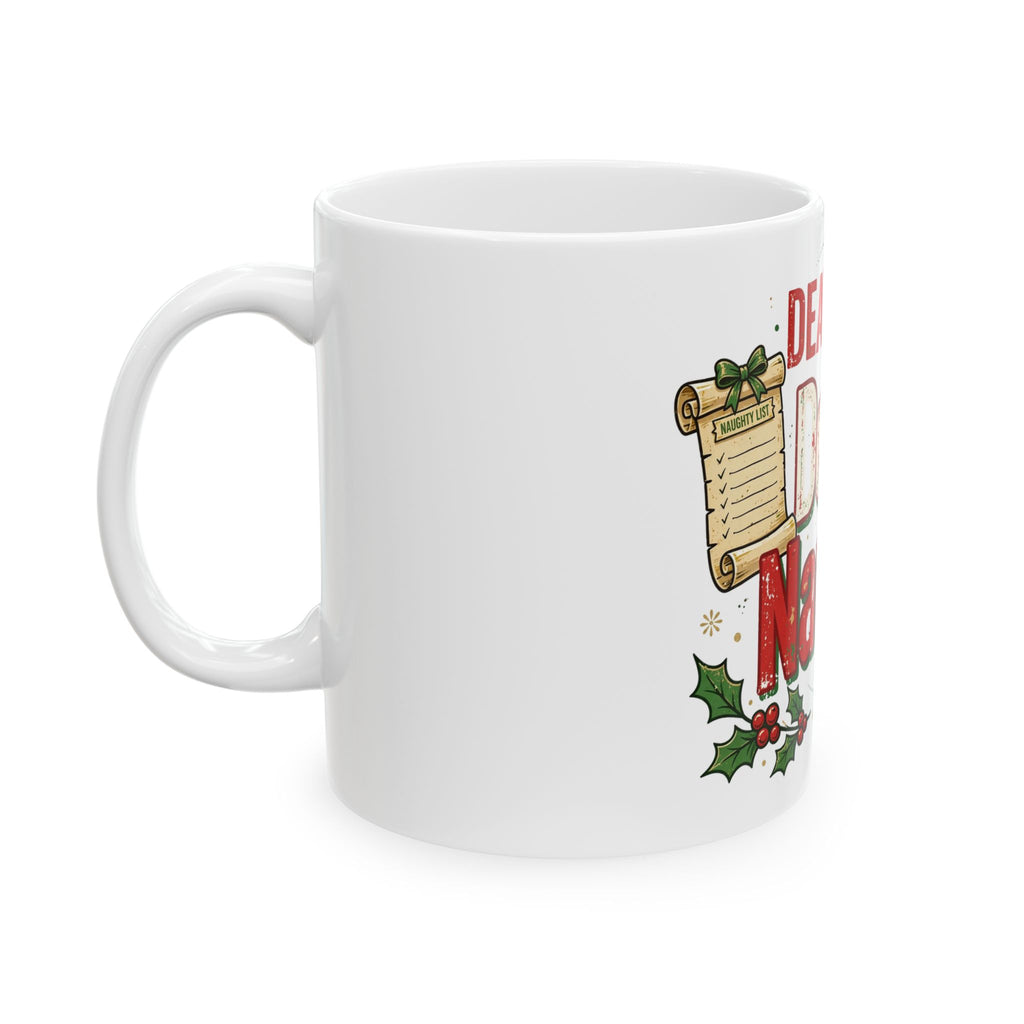 Christmas – Dear Santa Define Naughty | Coffee Mug