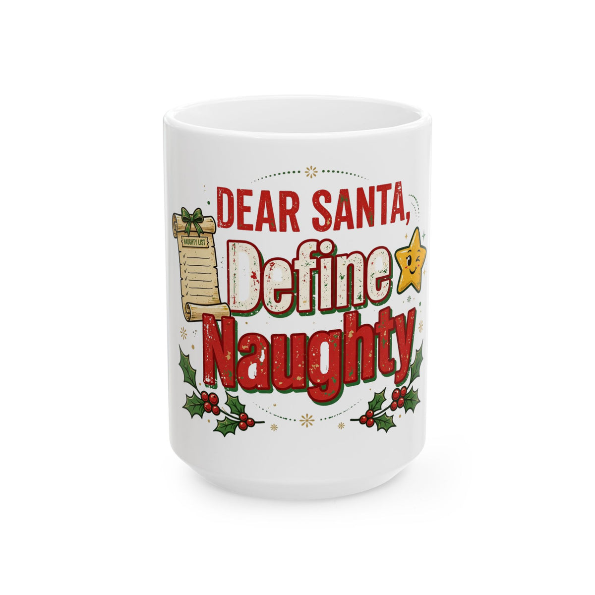 Christmas – Dear Santa Define Naughty | Coffee Mug