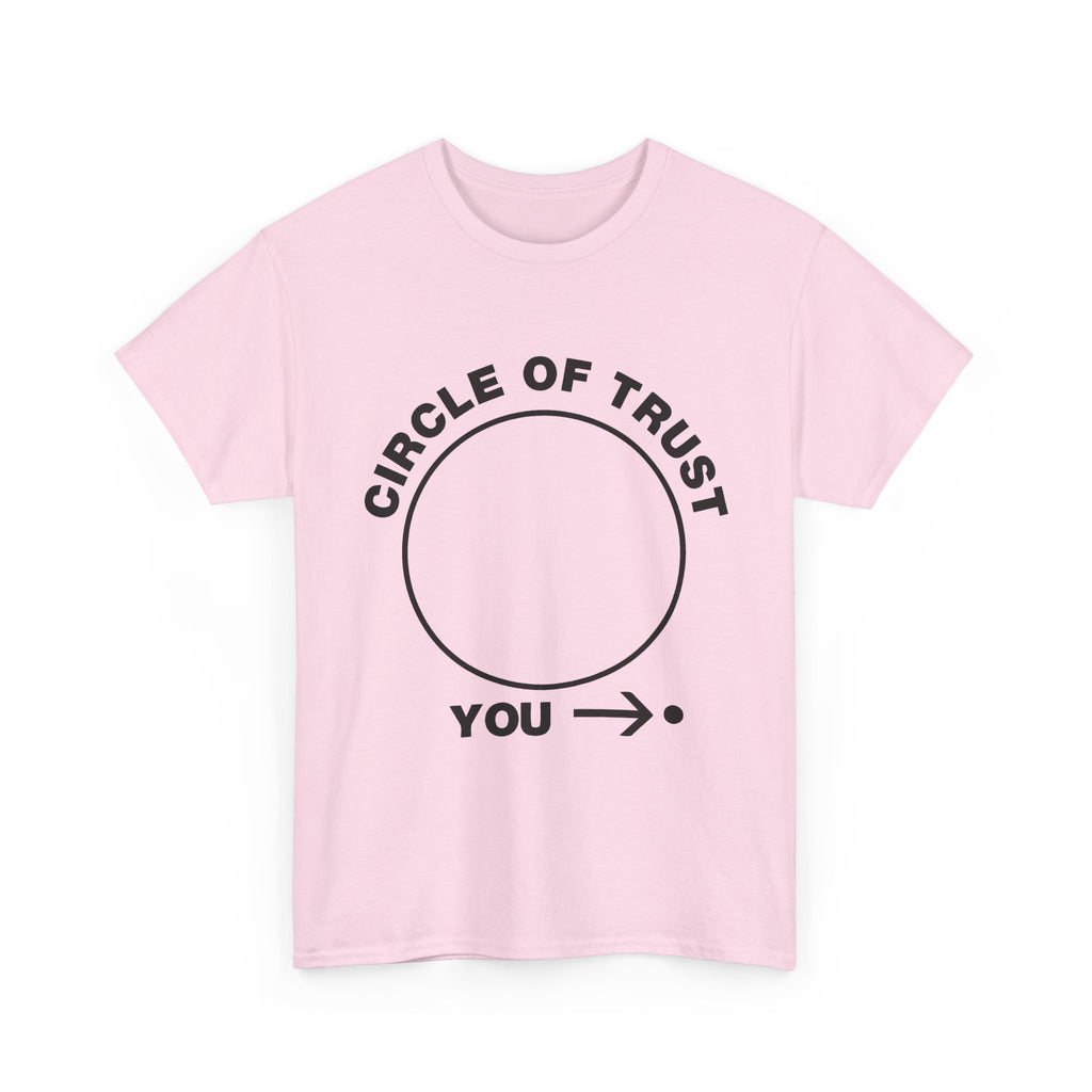 Circle of Trust Tee — Funny 'You →' Minimalist Graphic Shirt