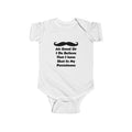 Infant Bodysuit — Funny ‘Ah Good Sir I Do Believe That I Have Shat In My Pantaloons’ Mustache Baby Onesie