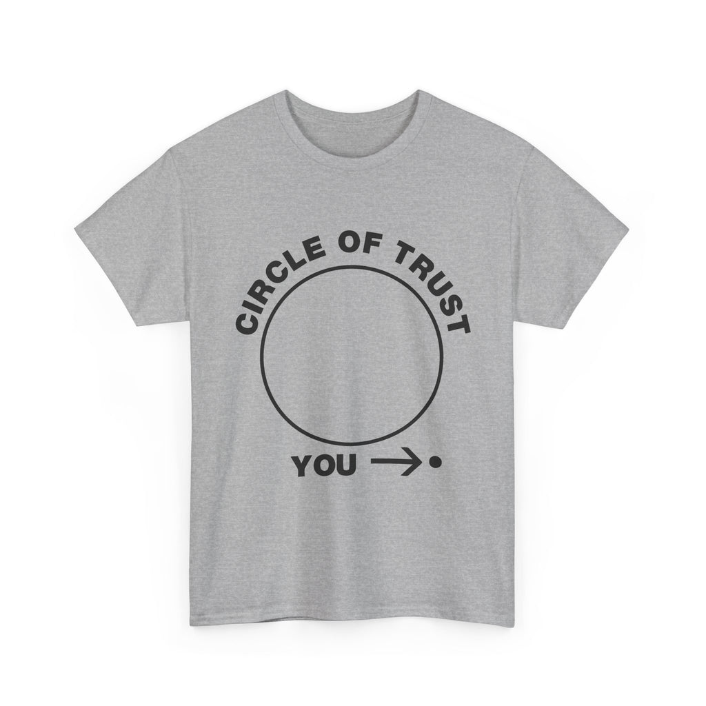 Circle of Trust Tee — Funny 'You →' Minimalist Graphic Shirt
