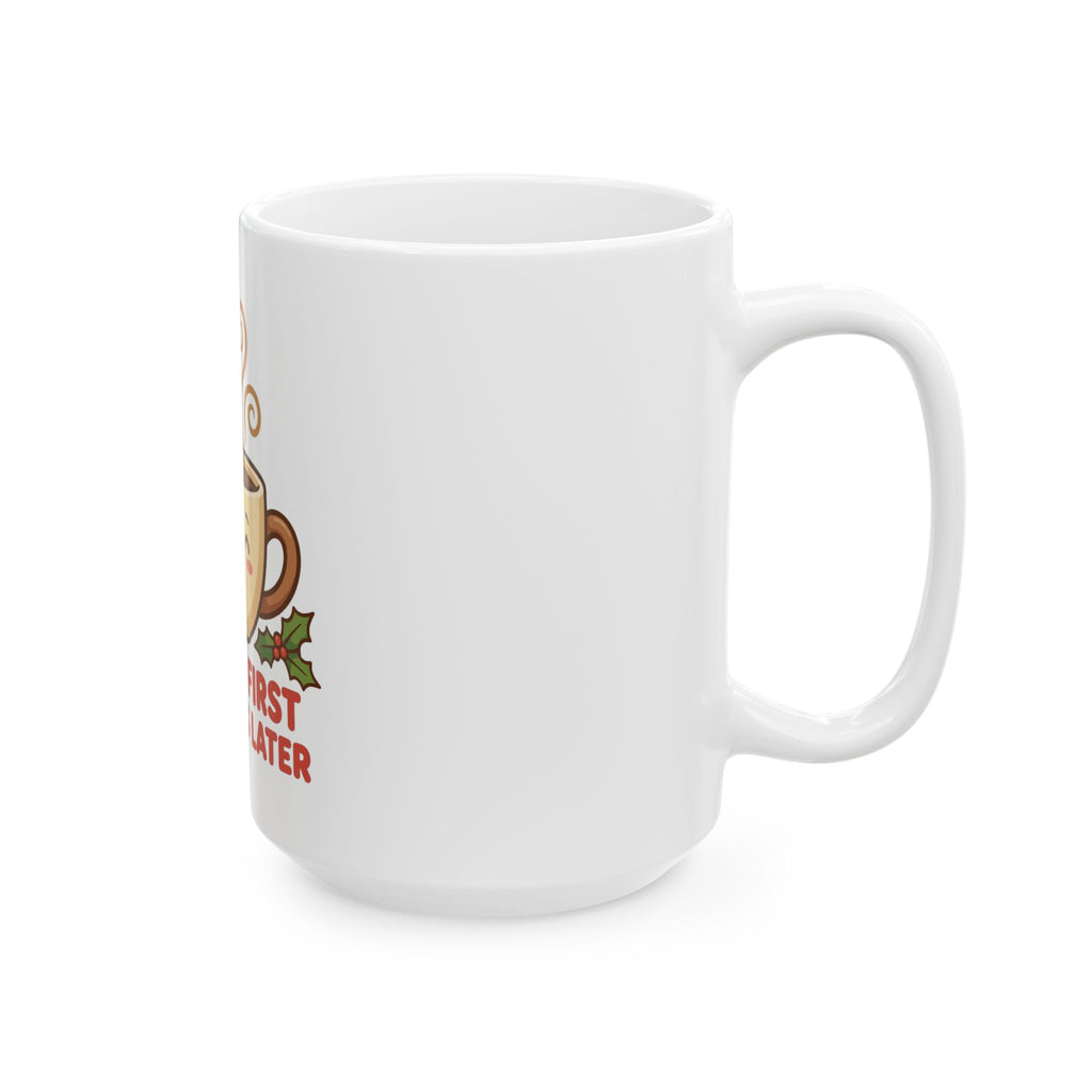Christmas – Coffee First | Coffee Mug
