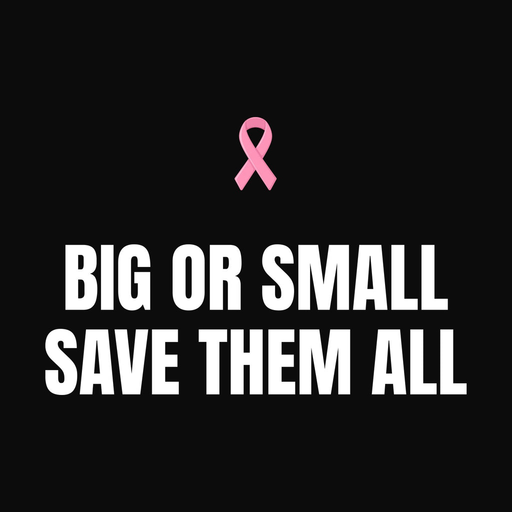Big Or Small Save Them All design close-up