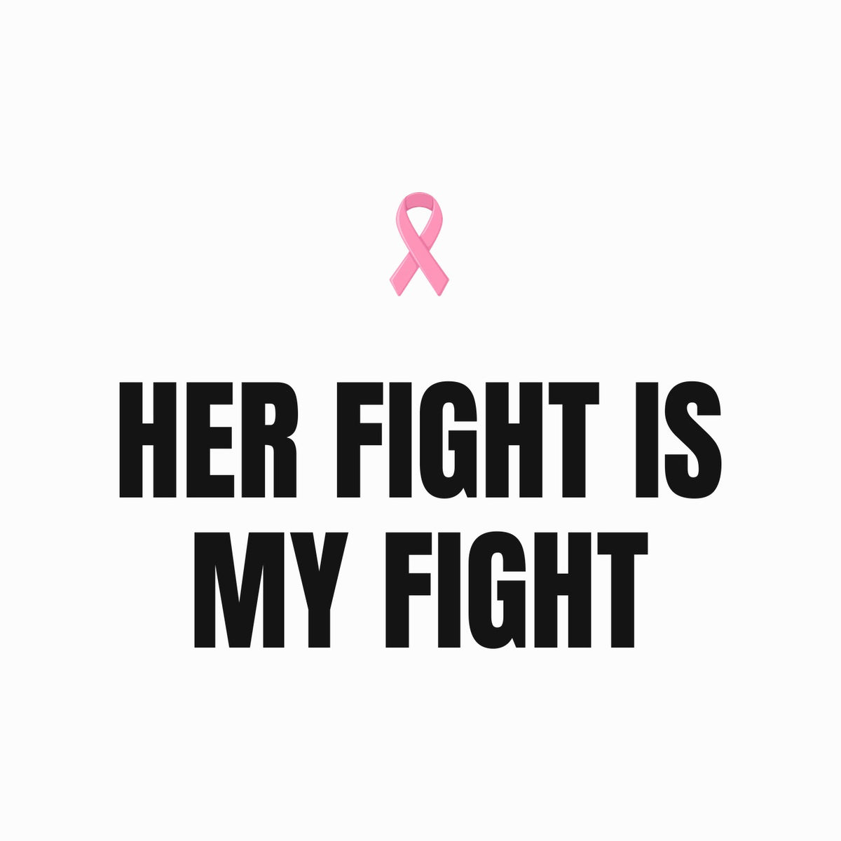 Her Fight Is My Fight design close-up