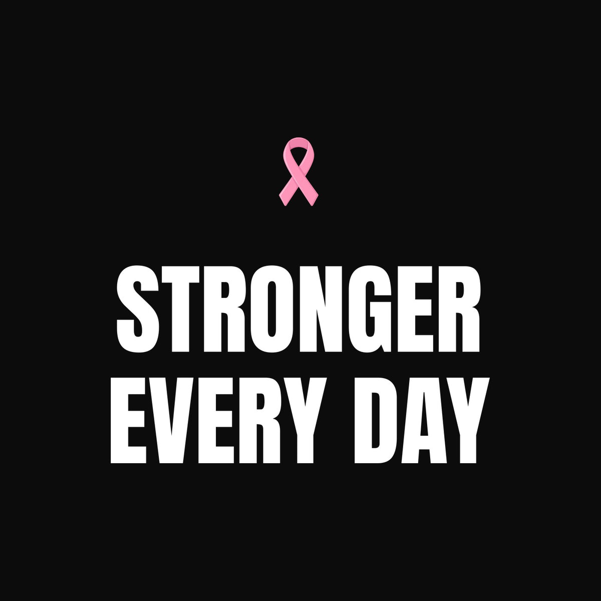 Stronger Every Day Sweatshirt - Breast Cancer Awareness