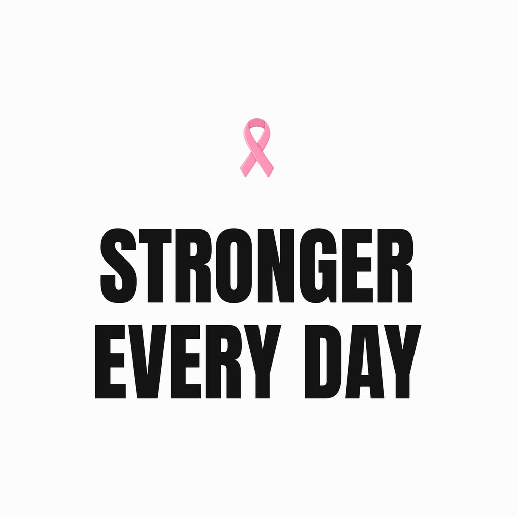 Stronger Every Day Tee - Breast Cancer Awareness